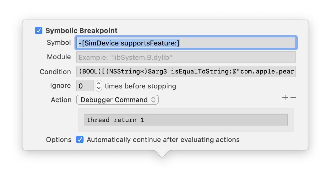 Xcode view of a symbolic breakpoint set at -[SimDevice supportsFeature:], with a condition and action set; execution automatically continues after evaluating the action.